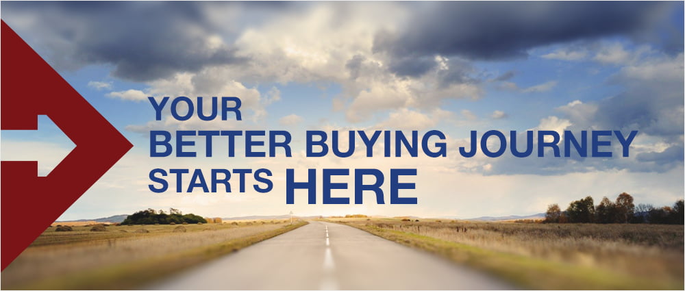Your Better Buying Journey Starts Here
