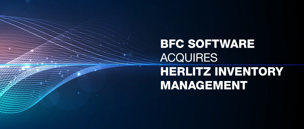 BFC Software Acquires Inventory Management Technology Company Herlitz to Round Out Food Industry Logistics Services